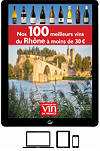 Nos 100 meilleurs vins du Rhône à moins de 30 euros